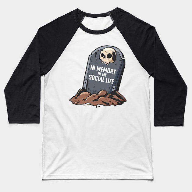 in memory of my social life - gravestone with skull , rest in peace Baseball T-Shirt by szymonabramek